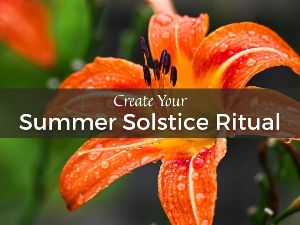 orange day lily with the words create your summer solstice ritual written across the front