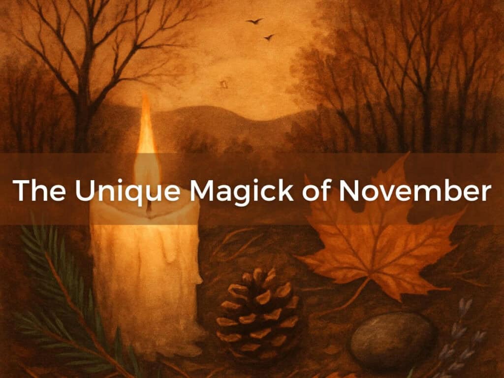 fall scene with a lit candle, pinecone and leaf in the woods. Watercolor style with text: the unique magick of November